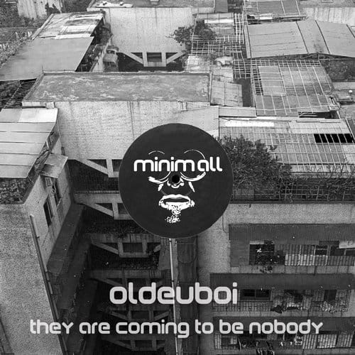 image cover: Oldeuboi - They Are Coming To Be Nobody