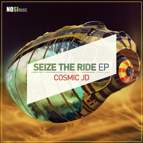 image cover: Cosmic JD, Galeano - Seize The Ride