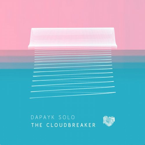 image cover: Dapayk Solo - The Cloudbreaker