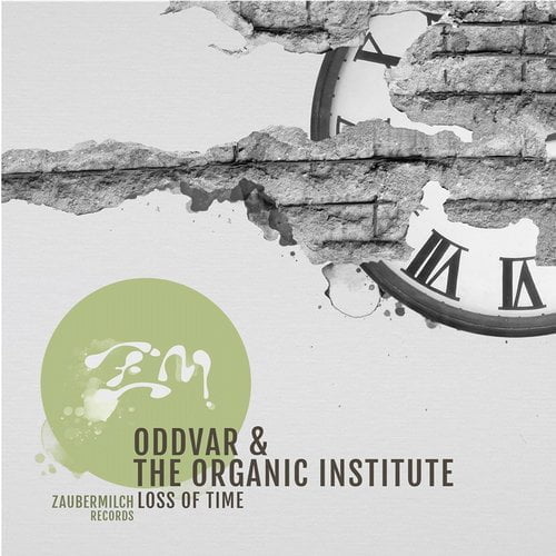 image cover: Oddvar, The Organic Institute - Loss Of Time