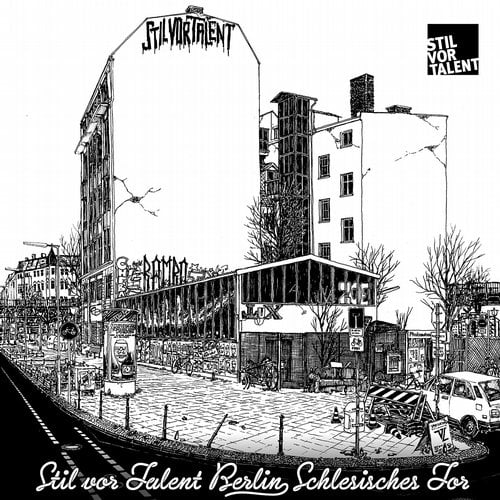 image cover: VA - Stil Vor Talent Berlin Schlesisches Tor