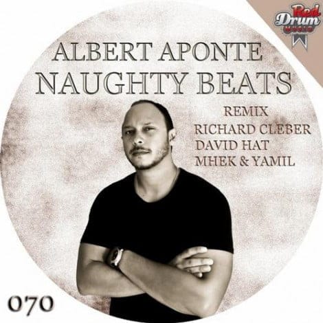 image cover: Albert Aponte - Naughty Beats [RDM070]