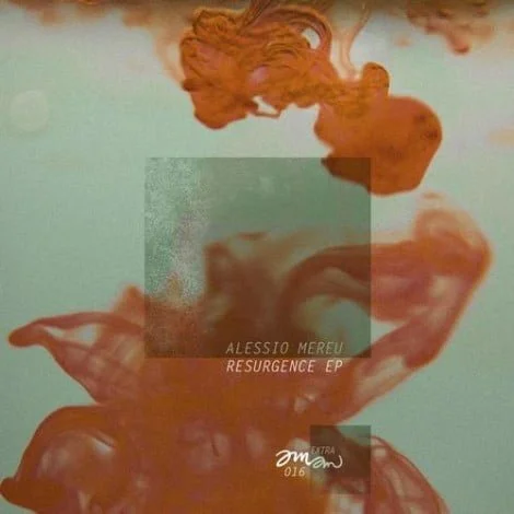 image cover: Alessio Mereu - Resurgence EP [AMAMEXTRA016]