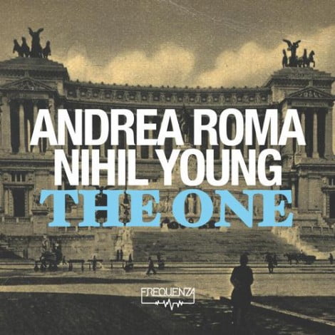 image cover: Andrea Roma & Nihil Young - The One [FREQDGT097]