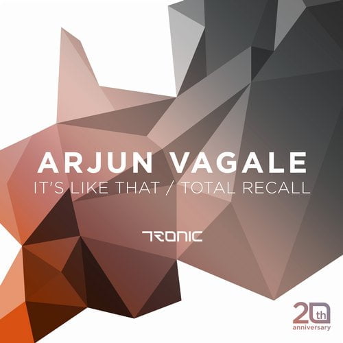 image cover: Arjun Vagale - It's Like That - Total Recall [Tronic]