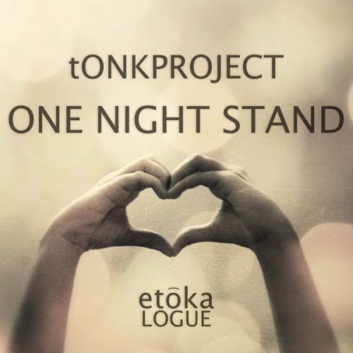 Tonkproject – One Night Stand [ELOG001]