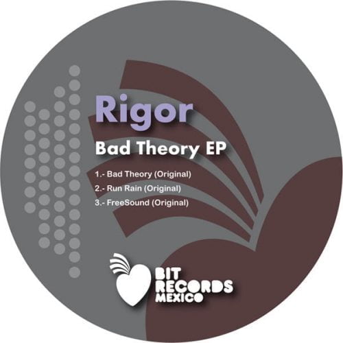 Rigor – Bad Theory EP [BRM20TEN033]