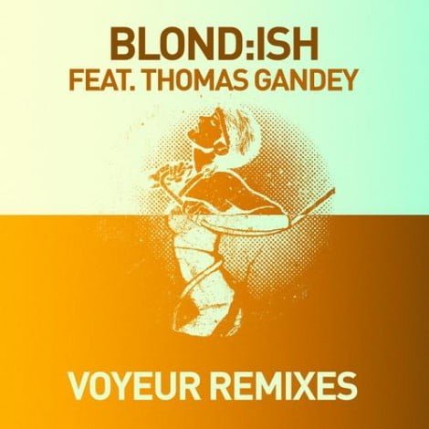 image cover: Blondish feat. Thomas Gandey - Voyeur (Remixes) [GPM222]