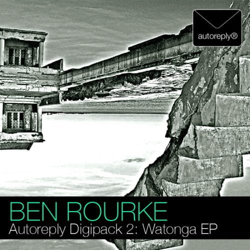 Ben Rourke – Autoreply Digipack 2 Watonga EP [AUTOMINUS2]