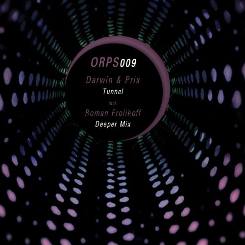 Darwin and Prix – Tunnel [ORPS009]