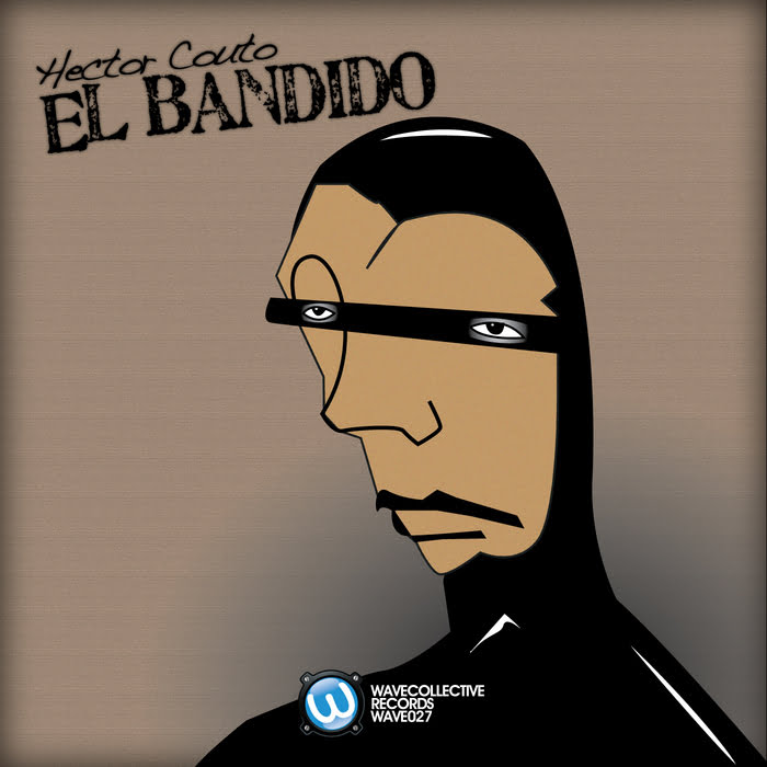 image cover: Hector Couto - El Bandido [WAVE027]