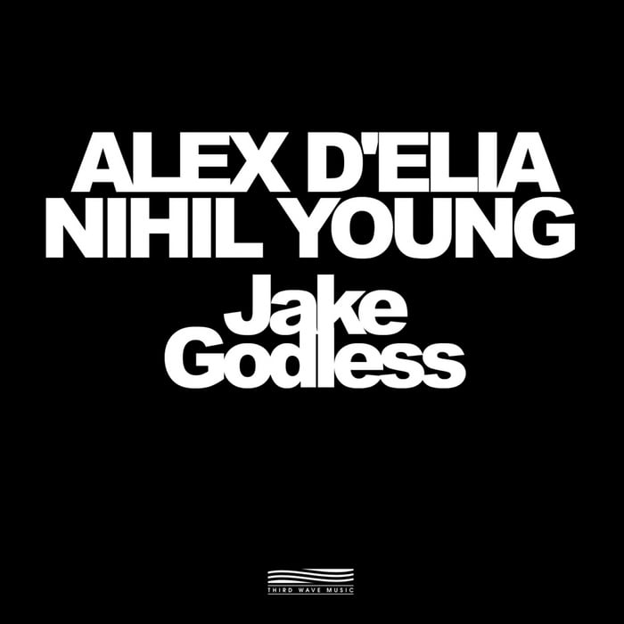 image cover: Alex D Elia and Nihil Young - Jake Godless EP [3RDWB002]