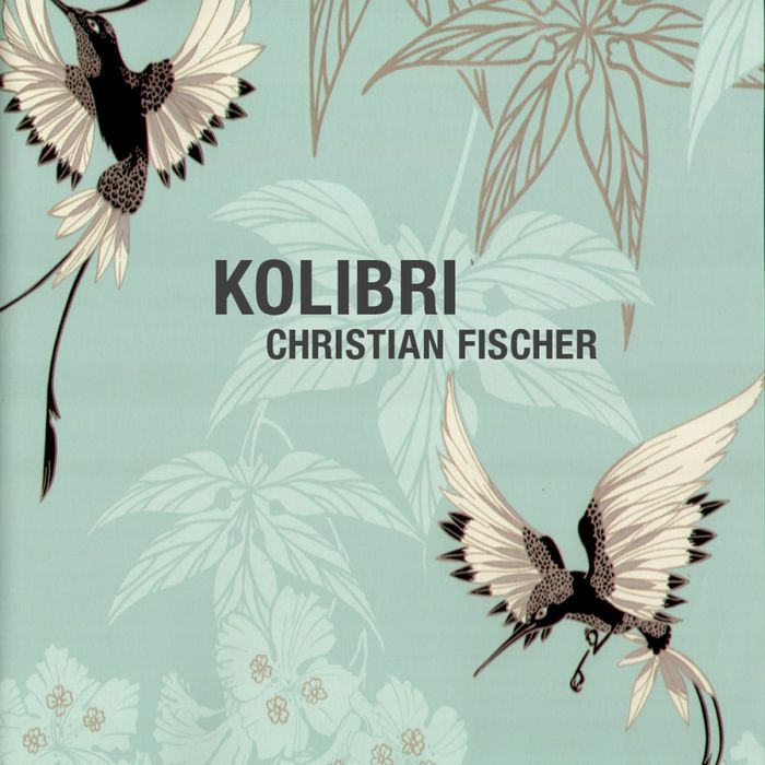 image cover: Christian Fischer – Kolibri [DEFD2018]