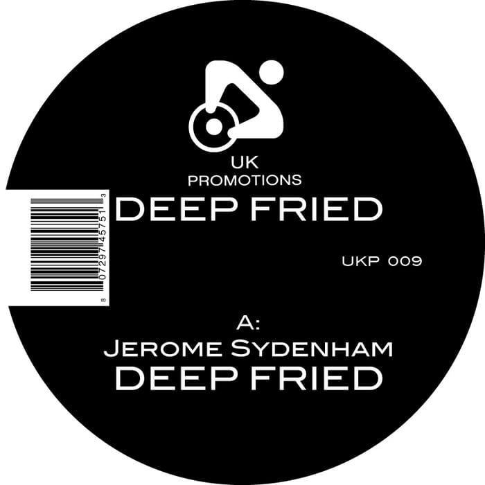 image cover: Jerome Sydenham - Deep Fried [UKP009]