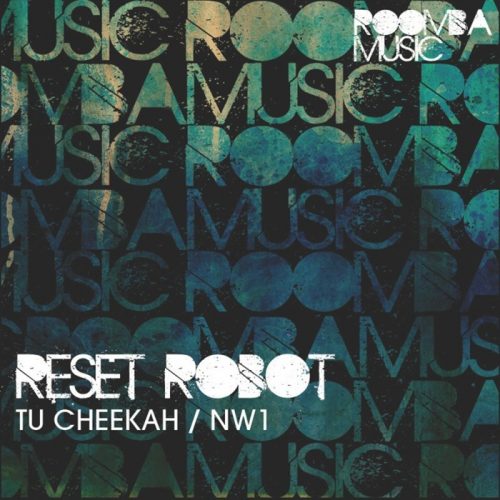 Reset Robot – Tu Cheekah [RM001]