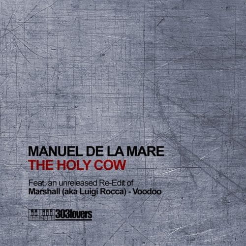 Manuel De La Mare And Marshall (Aka Luigi Rocca) – The Holy Cow