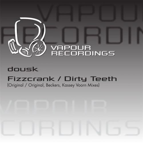 Dousk – Dirty Teeth Fizzcrank [VR078]
