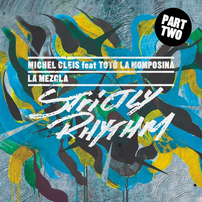 image cover: Michel Cleis Feat. Toto La Momposina - La Mezcla (Part 2)