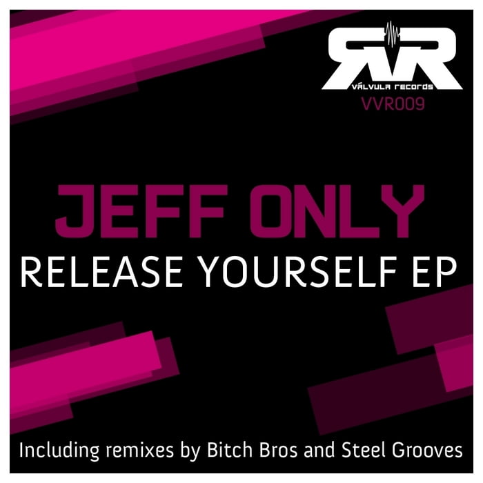 image cover: Jeff Only - Release Yourself EP [VVR009]