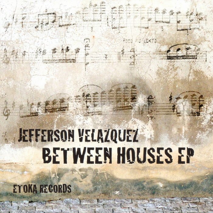 image cover: Jefferson Velazquez - Between Houses EP [EKAR019]