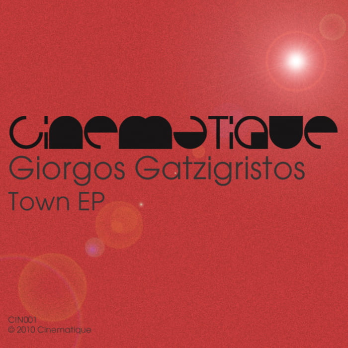 image cover: Giorgos Gatzigristos – Town EP [CIN001]
