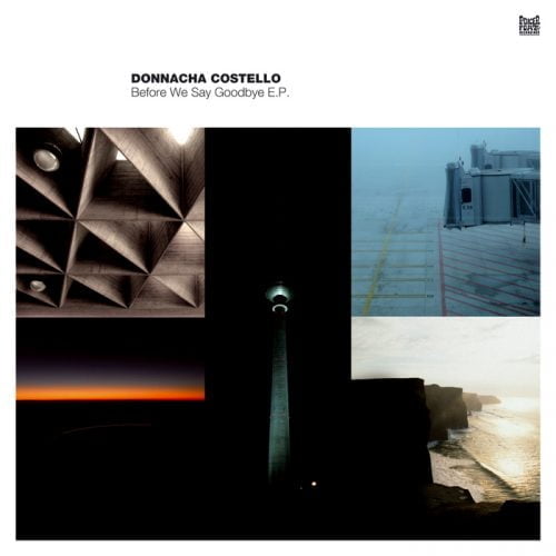 Donnacha Costello – Before We Say Goodbye EP [PFRLP25D]