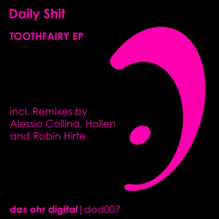image cover: Daily Shit - Toothfairy EP [DOD007]