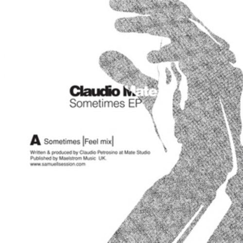 Claudio Mate – Sometimes EP [KKLAP010]