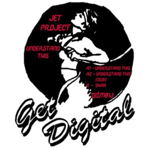 Jet Project – Understand This [GDM013]