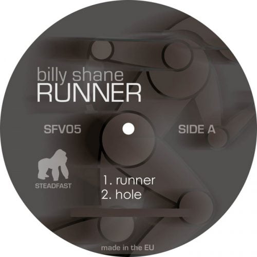 Billy Shane – Runner (Incl Echologist Remix) [STEADFAST005]