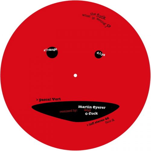 Pascal Vert – Strange Days EP (Martin Eyerer Remix) [LOFI46D]