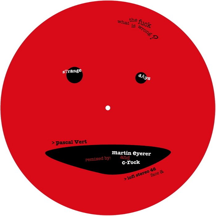 image cover: Pascal Vert - Strange Days EP (Martin Eyerer Remix) [LOFI46D]