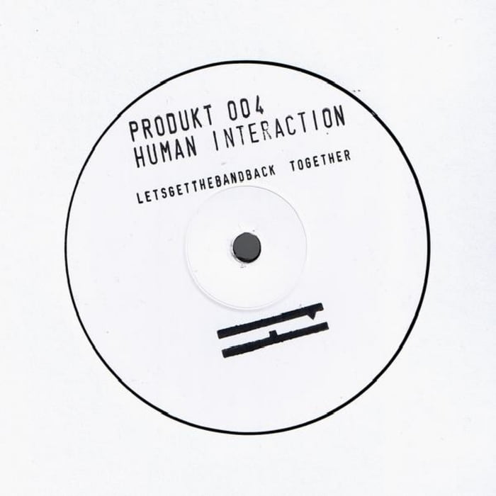 image cover: Human Interaction - Lets Get The Band Back Togethe [PRODUKT0048]