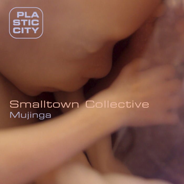 image cover: Smalltown Collective – Mujinga [PLAY086]
