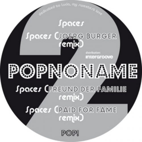 Popnoname – Spaces [POP002]