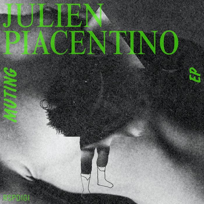 image cover: Julien Piacentino – Muting EP [RSPDIGI070]