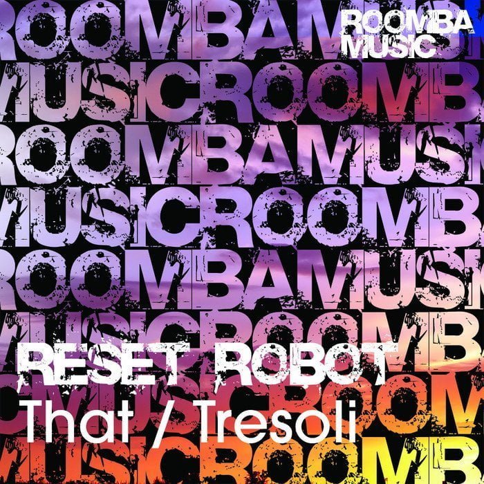 image cover: Reset Robot – That / Tresoli [RM005]