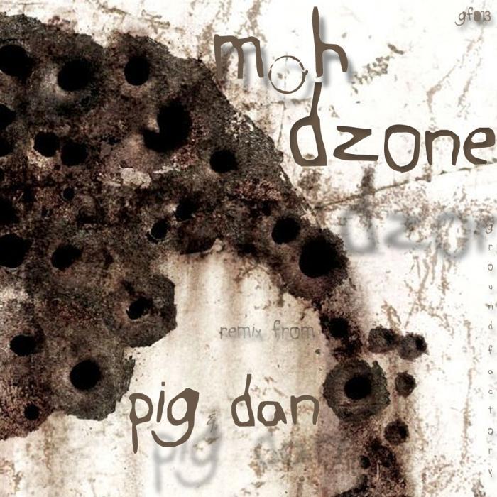 image cover: M0h - Dzone (Pig & Dan Remix) [GF016]