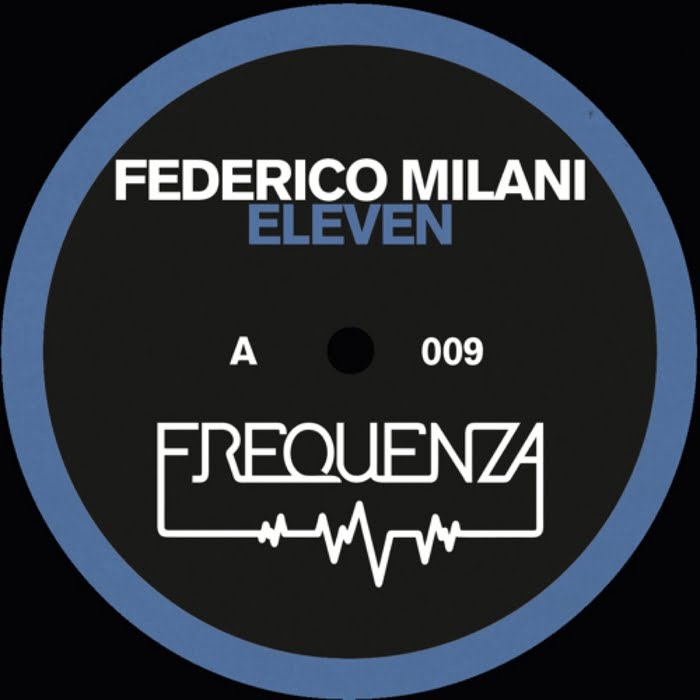 image cover: Federico Milani - Eleven EP [FREQ009]