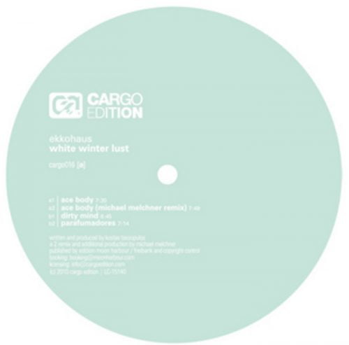 Ekkohaus – White Winter Lust [CARGO016]