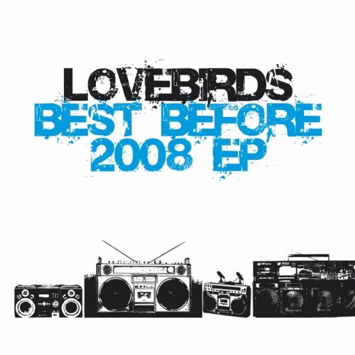 Lovebirds – Best Before 2008 EP [KDR022]