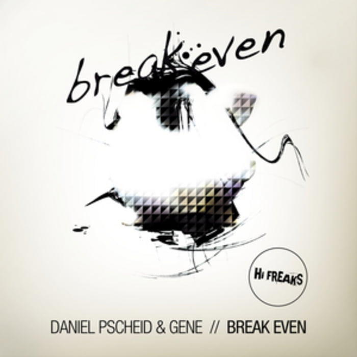 image cover: Daniel Pscheid, Gene – Break Even [HIFREAKD003]