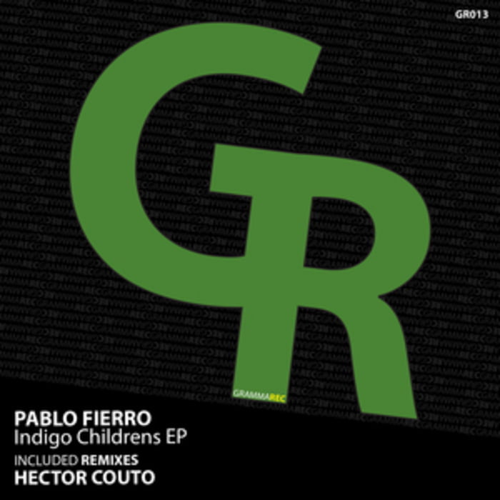 image cover: Pablo Fierro - Indigo Childrens EP [GR013]