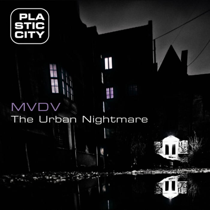 image cover: MVDV – The Urban Nightmare [PLAY097-8]