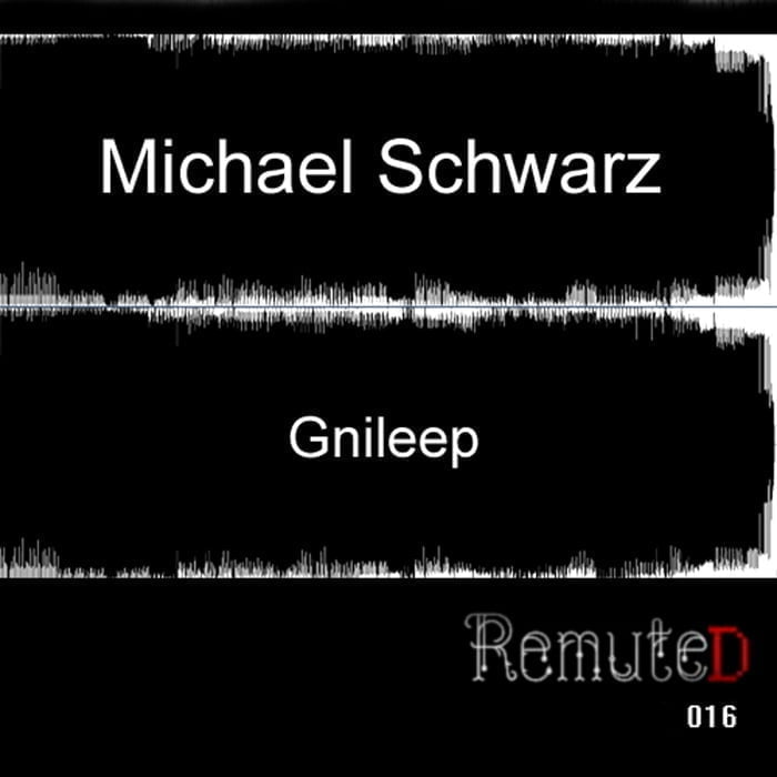 image cover: Michael Schwarz - Gnileep [REMUTED016-WEB]