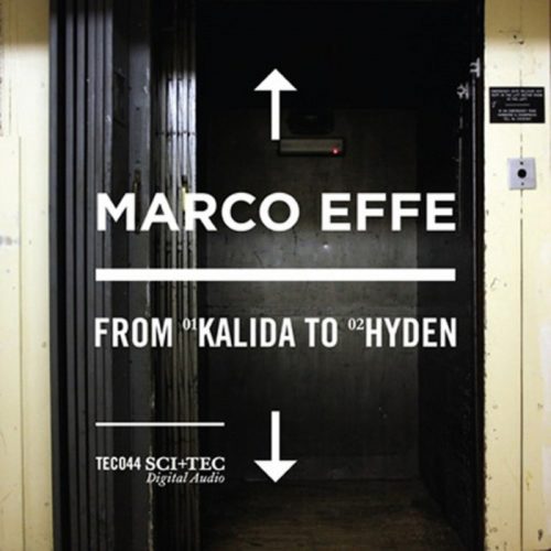 Marco Effe – From Kalida To Hyden [TEC044]