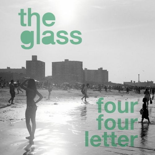 The Glass – Four Four Letter [SEED045]