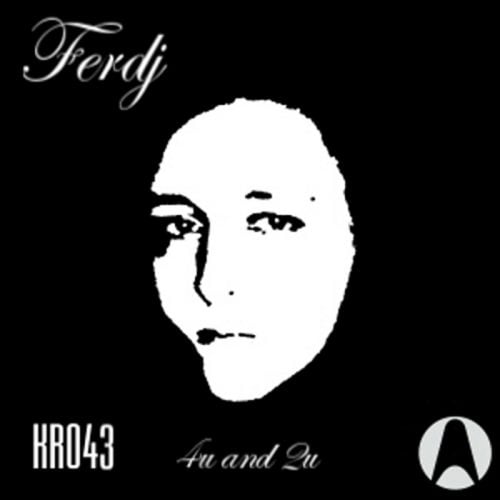 Ferdj – 4U And 2U [KR043]