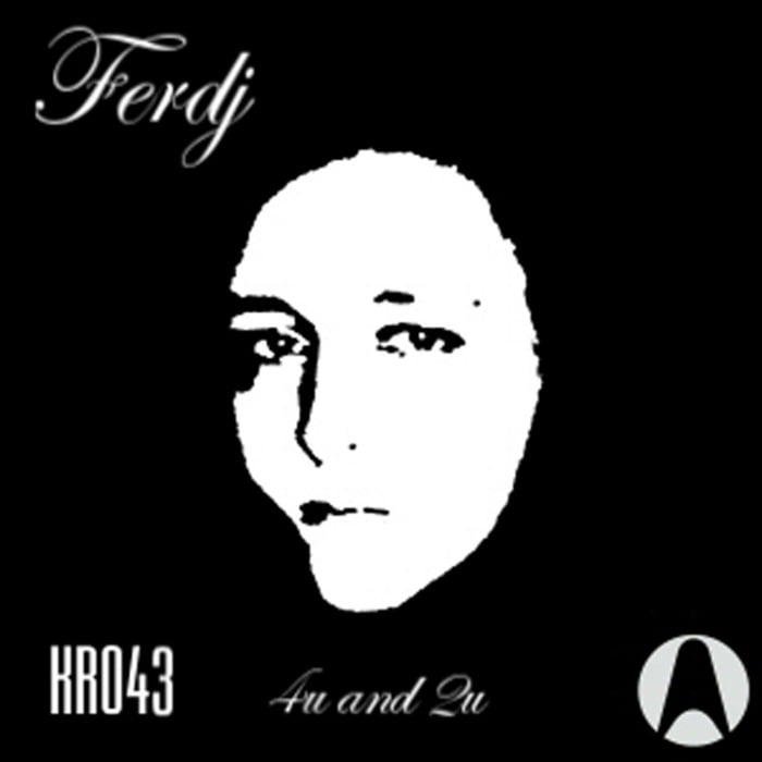 image cover: Ferdj - 4U And 2U [KR043]