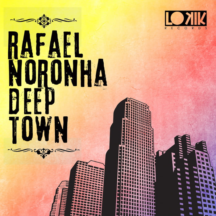 image cover: Rafael Noronha - Deep Town [LKEP070]
